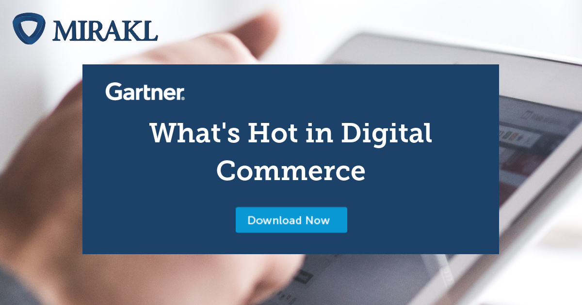 Gartner Report What's Hot in Digital Commerce